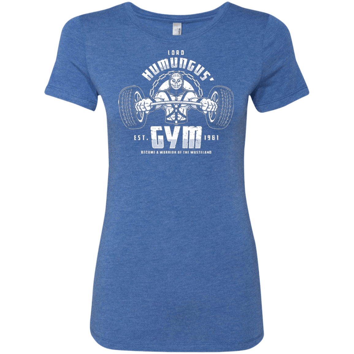 T-Shirts Vintage Royal / Small Lord Humungus' Gym Women's Triblend T-Shirt