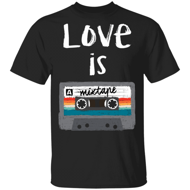 T-Shirts Black / S Love Is A Mixtape T-Shirt