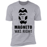 T-Shirts Heather Grey / S Magneto Was Right Men's Premium T-Shirt