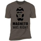 T-Shirts Warm Grey / S Magneto Was Right Men's Premium T-Shirt