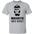 T-Shirts Sport Grey / S Magneto Was Right T-Shirt