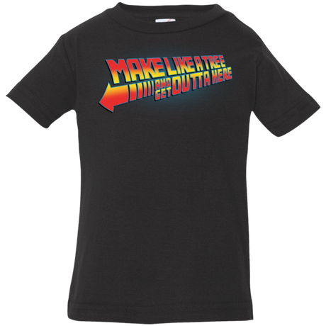 T-Shirts Black / 6 Months Make Like A Tree Infant PremiumT-Shirt