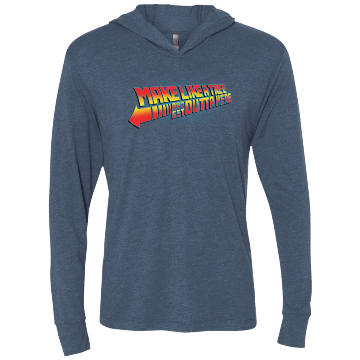 T-Shirts Indigo / X-Small Make Like A Tree Triblend Long Sleeve Hoodie Tee