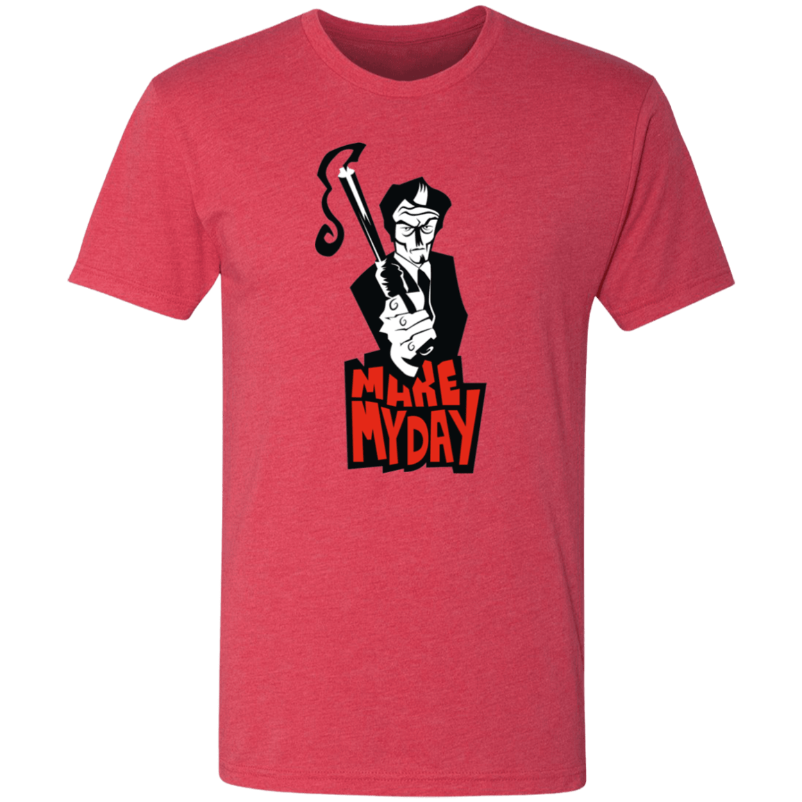 T-Shirts Vintage Red / S Make My Day Men's Triblend T-Shirt