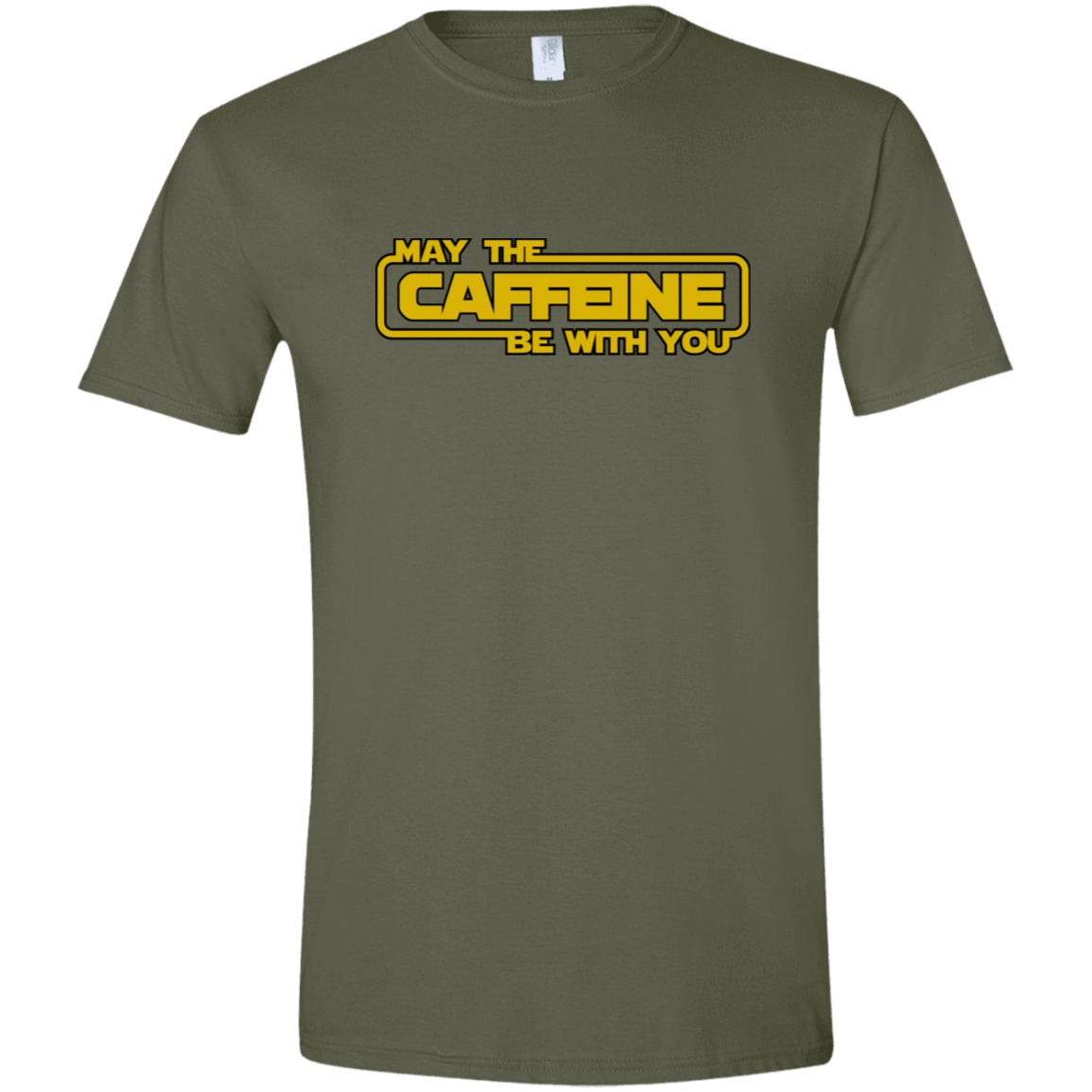 T-Shirts Military Green / S May the Caffeine Be with You Men's Semi-Fitted Softstyle