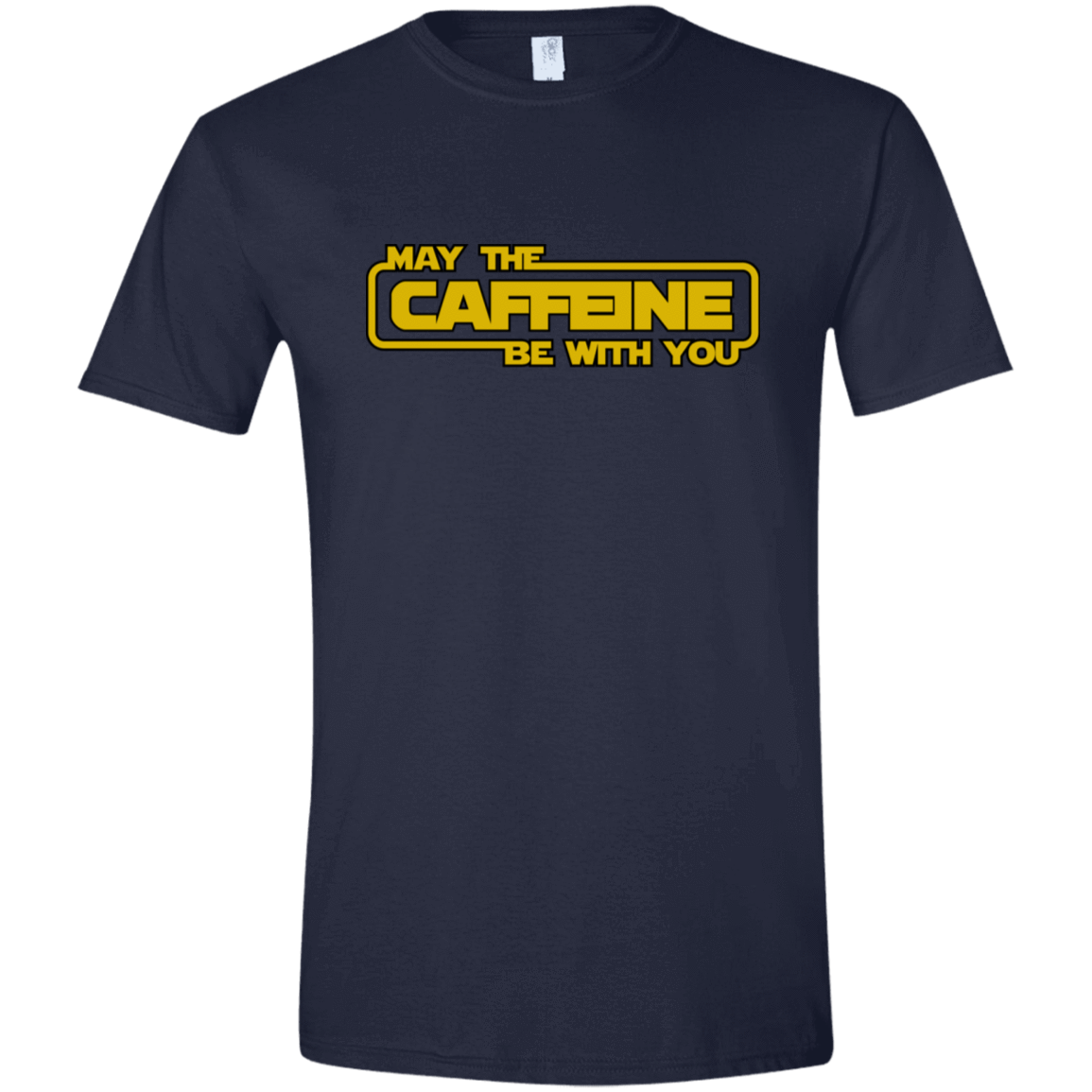 T-Shirts Navy / X-Small May the Caffeine Be with You Men's Semi-Fitted Softstyle