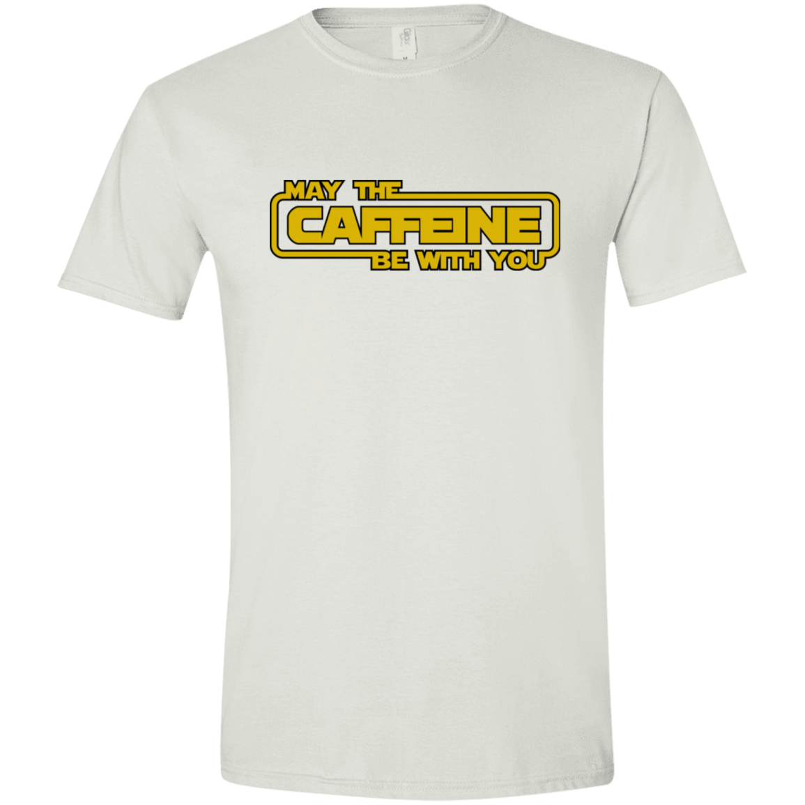 T-Shirts White / X-Small May the Caffeine Be with You Men's Semi-Fitted Softstyle