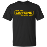 T-Shirts Black / S May the Caffeine Be with You T-Shirt