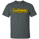 T-Shirts Dark Heather / S May the Caffeine Be with You T-Shirt