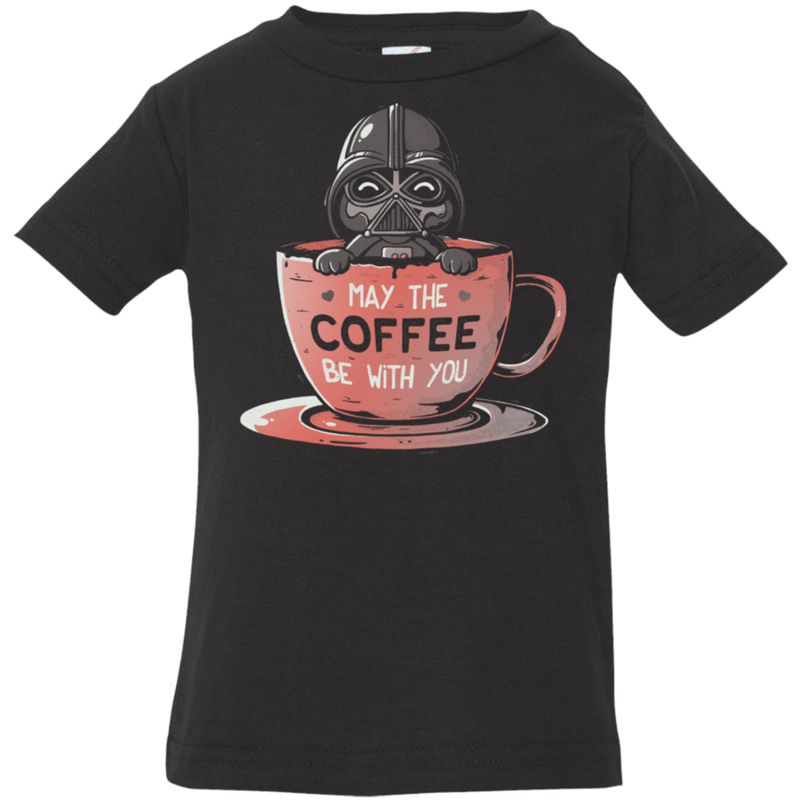 T-Shirts Black / 6 Months May The Coffee Be With You Infant Premium T-Shirt