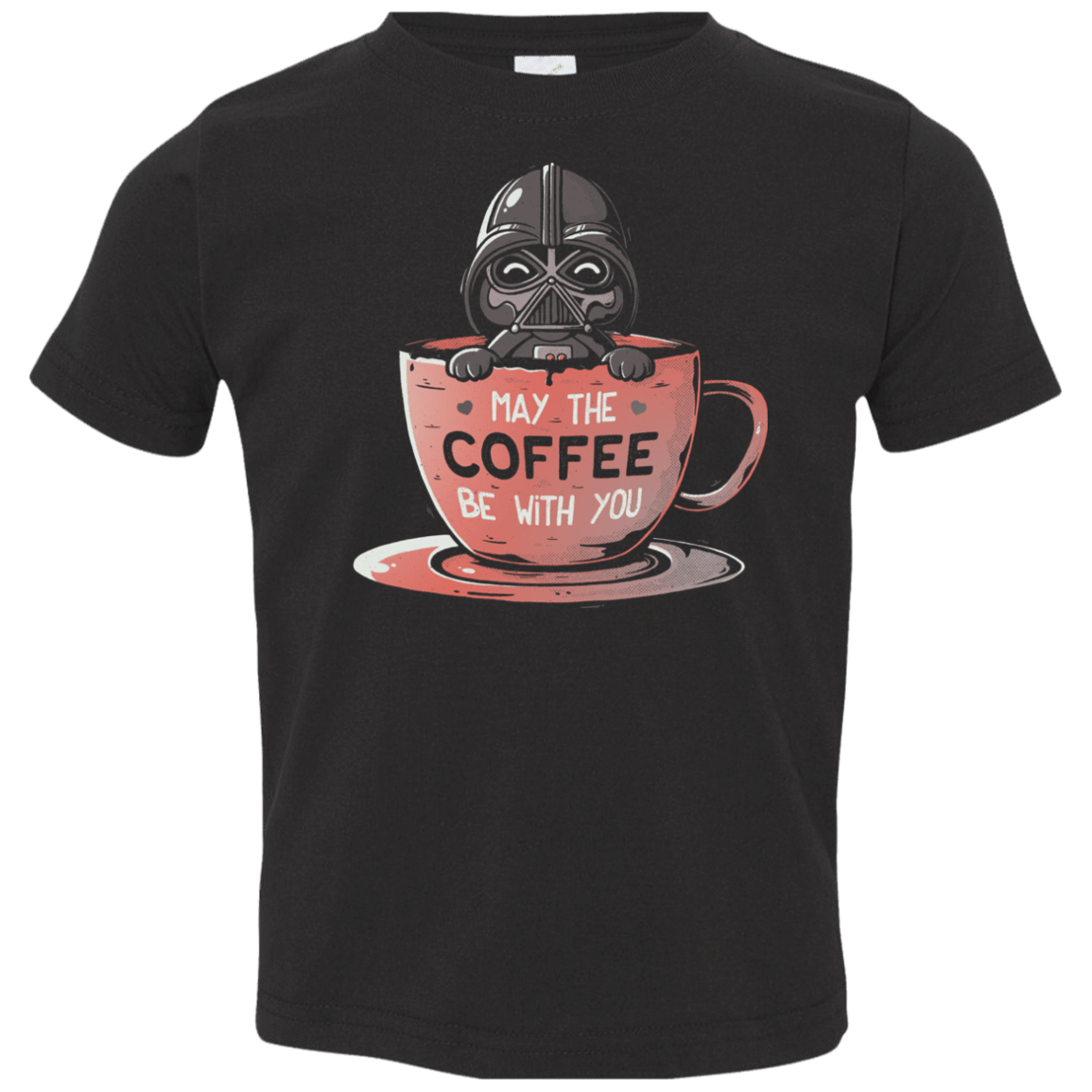 T-Shirts Black / 2T May The Coffee Be With You Toddler Premium T-Shirt