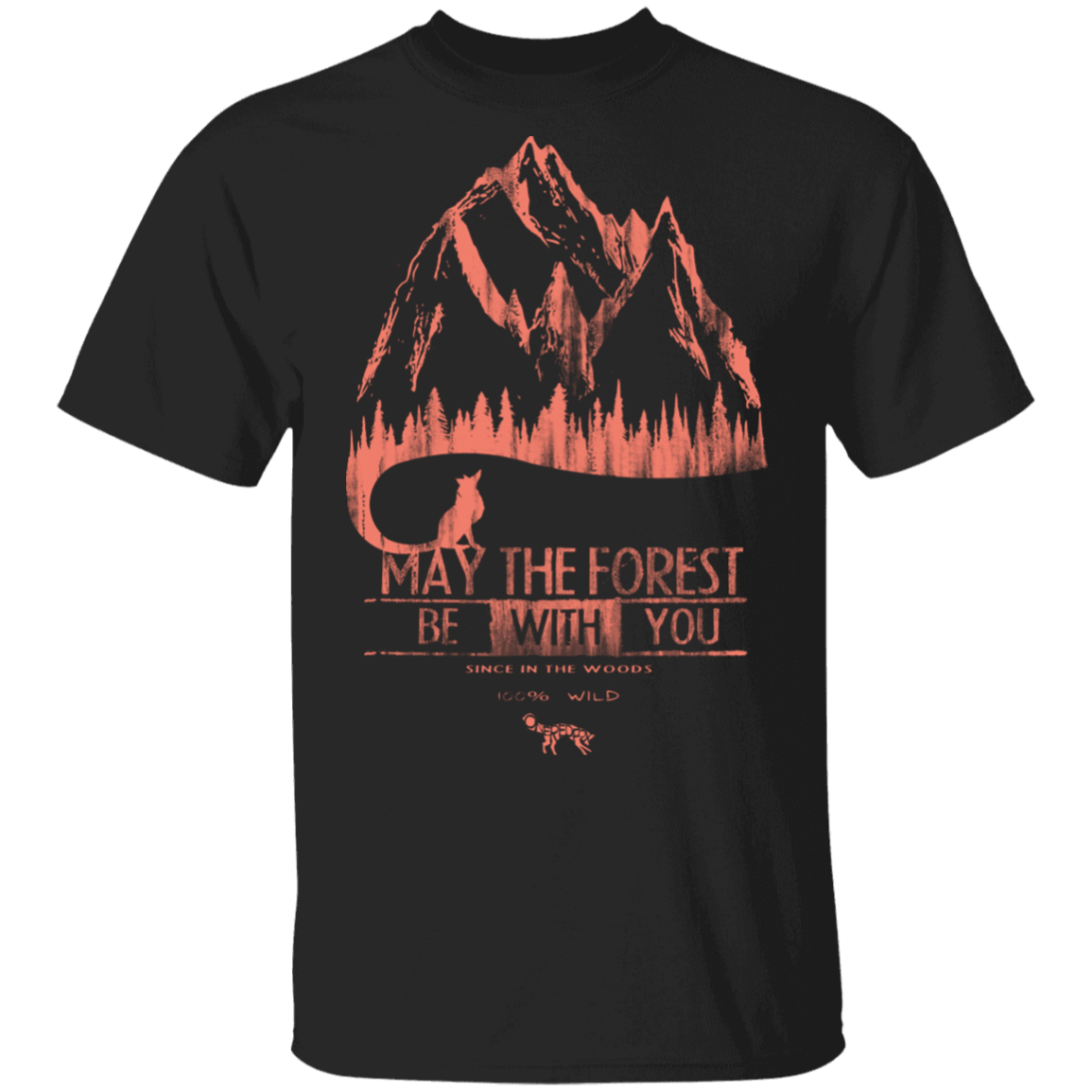 T-Shirts Black / S May The Forest Be With You Mountains T-Shirt
