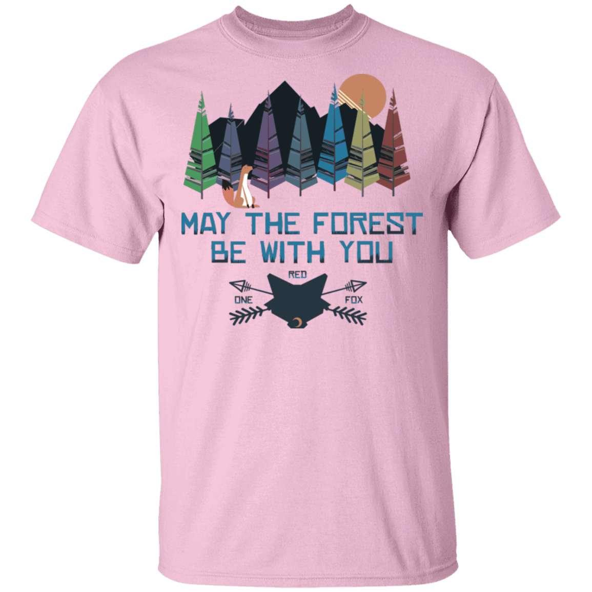 T-Shirts Light Pink / S May The Forest Be With You One Red Fox T-Shirt
