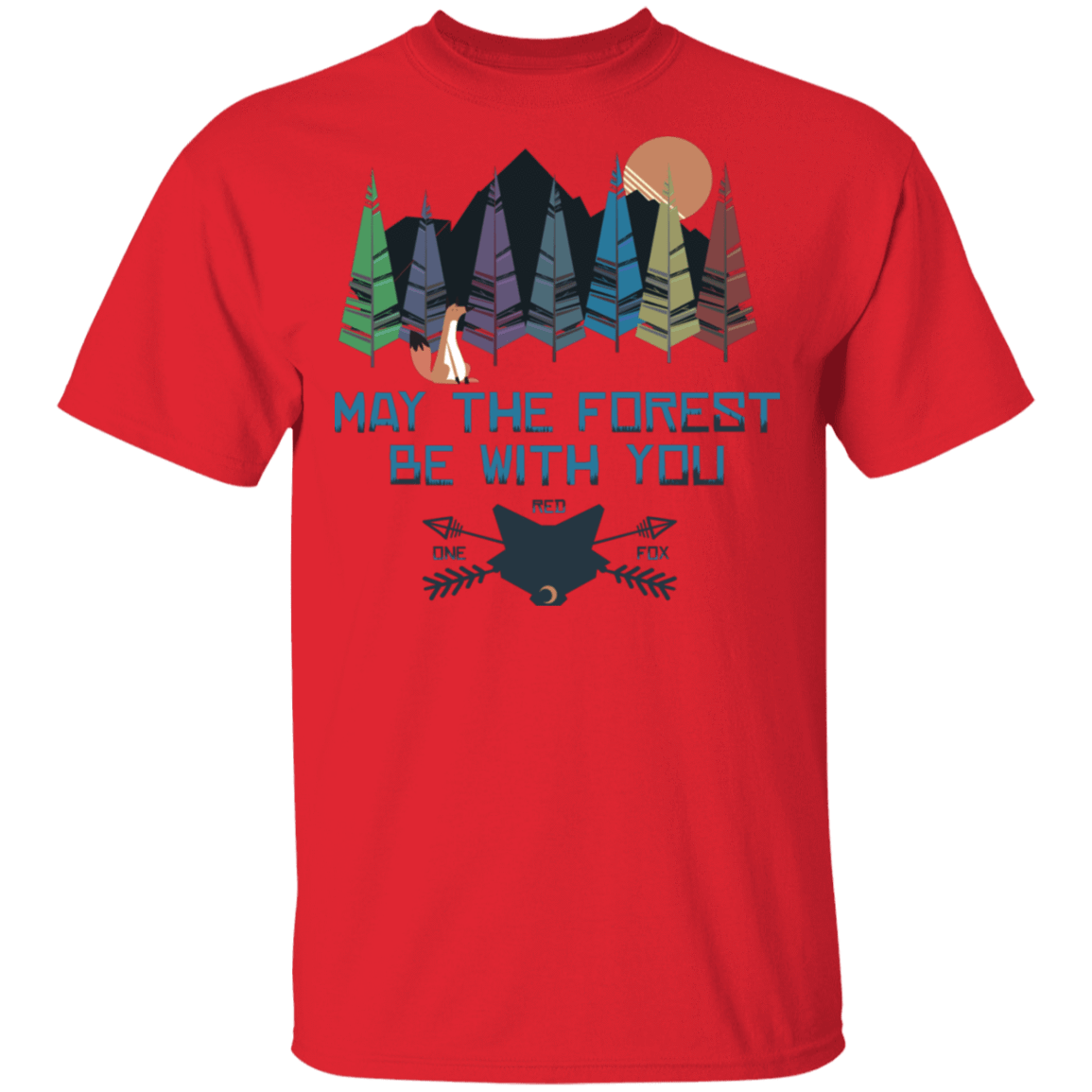 T-Shirts Red / S May The Forest Be With You One Red Fox T-Shirt