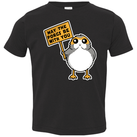 T-Shirts Black / 2T May The Porgs Be With You Toddler Premium T-Shirt