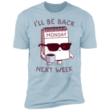 T-Shirts Light Blue / S Monday is Back Men's Premium T-Shirt