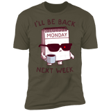 T-Shirts Military Green / S Monday is Back Men's Premium T-Shirt
