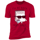 T-Shirts Red / S Monday is Back Men's Premium T-Shirt