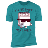 T-Shirts Tahiti Blue / S Monday is Back Men's Premium T-Shirt