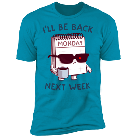 T-Shirts Turquoise / S Monday is Back Men's Premium T-Shirt