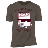 T-Shirts Warm Grey / S Monday is Back Men's Premium T-Shirt