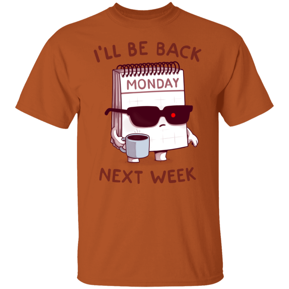 T-Shirts Texas Orange / S Monday is Back T-Shirt