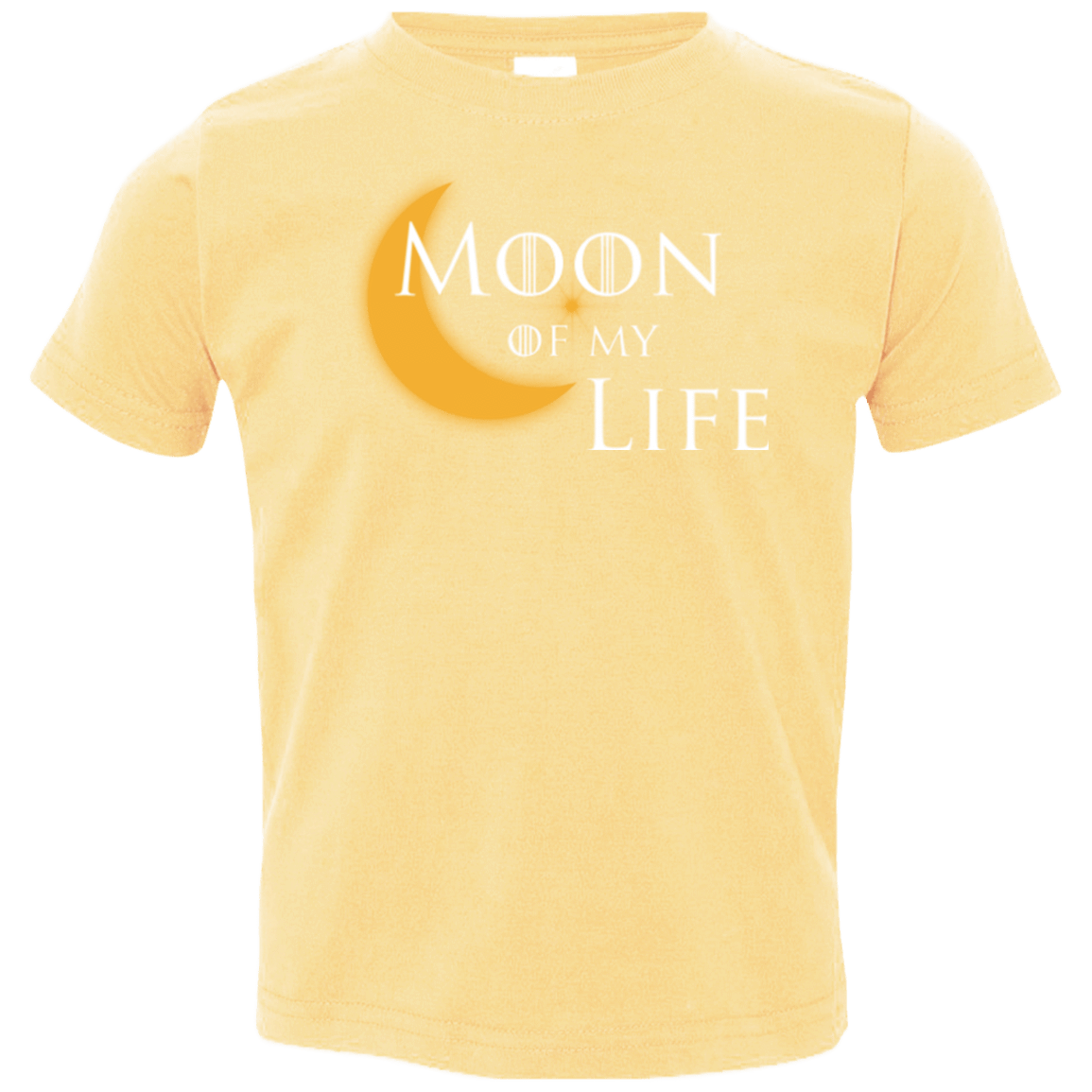 T-Shirts Butter / 2T Moon of my Life Toddler Premium T-Shirt