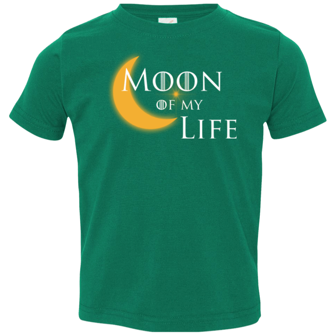 T-Shirts Kelly / 2T Moon of my Life Toddler Premium T-Shirt