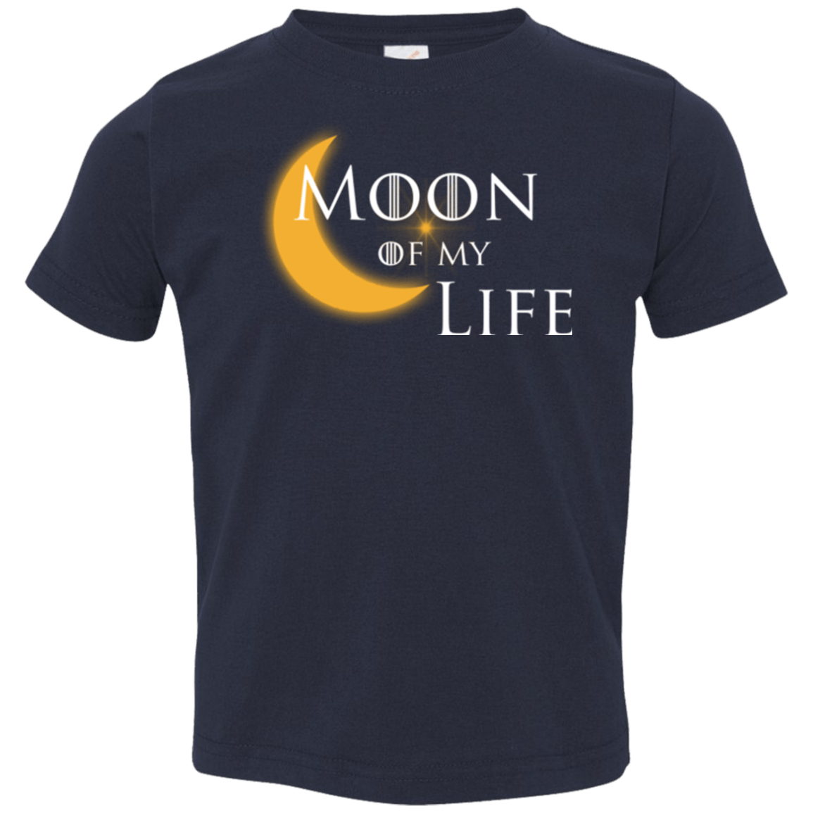 T-Shirts Navy / 2T Moon of my Life Toddler Premium T-Shirt