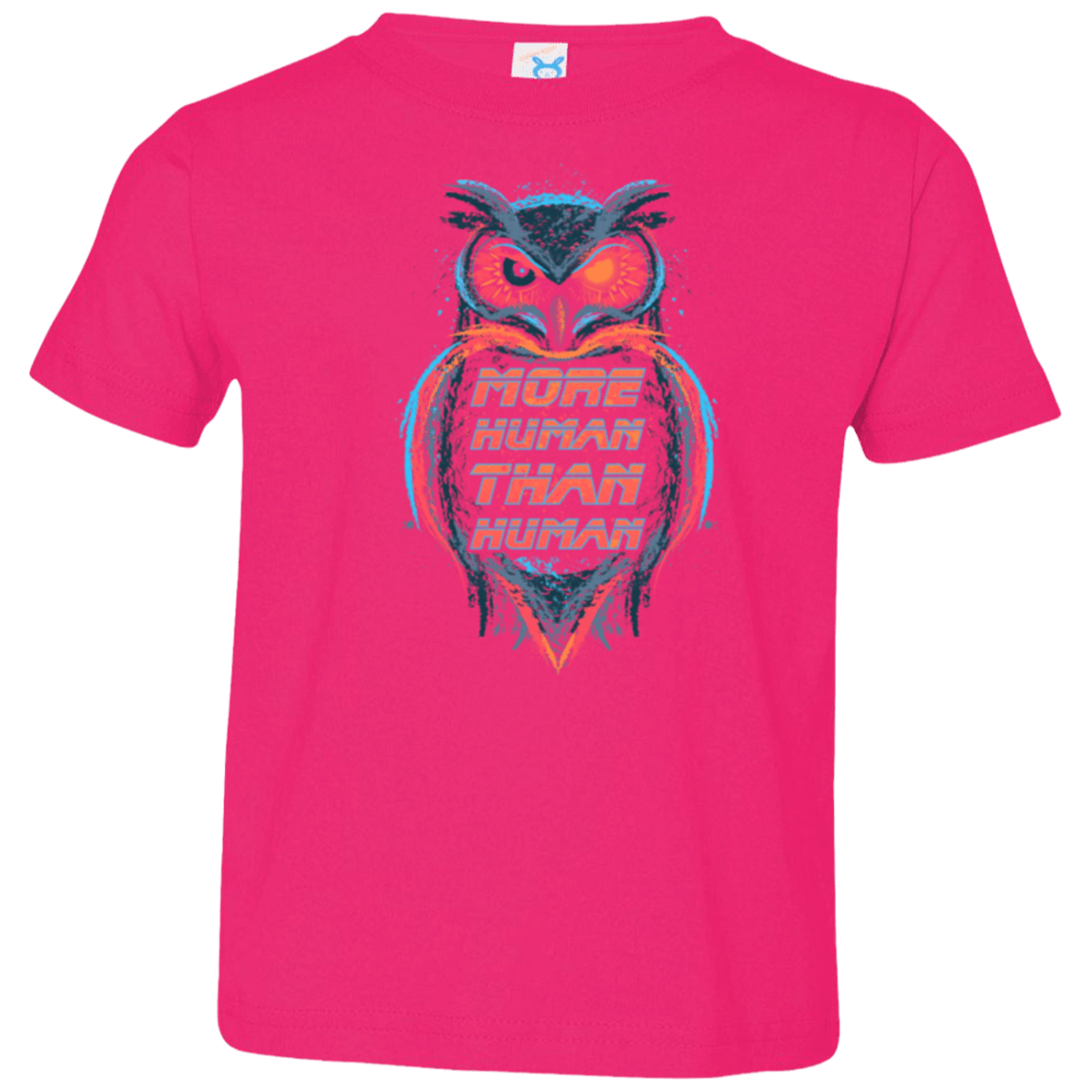 T-Shirts Hot Pink / 2T More Human than Human Toddler Premium T-Shirt