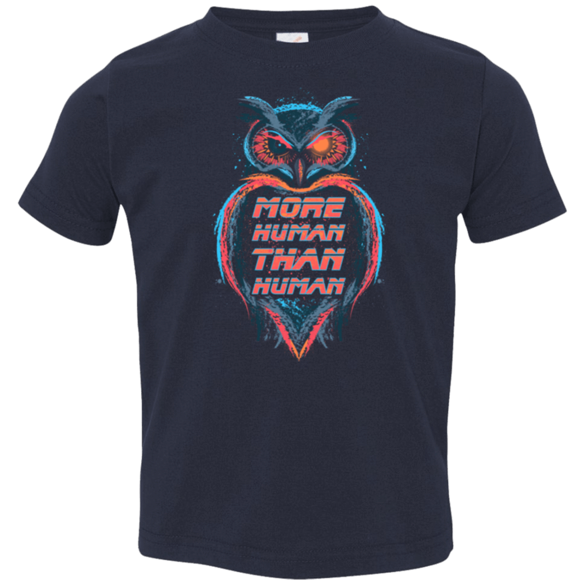 T-Shirts Navy / 2T More Human than Human Toddler Premium T-Shirt