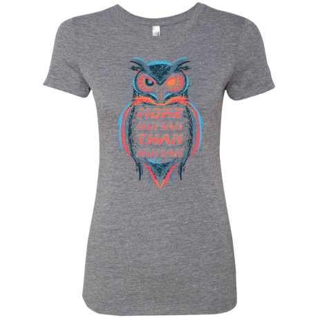 T-Shirts Premium Heather / Small More Human than Human Women's Triblend T-Shirt