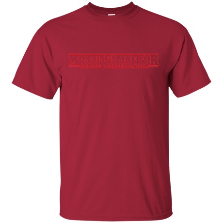 T-Shirts Cardinal / S Mornings are for Coffee and Contemplation T-Shirt