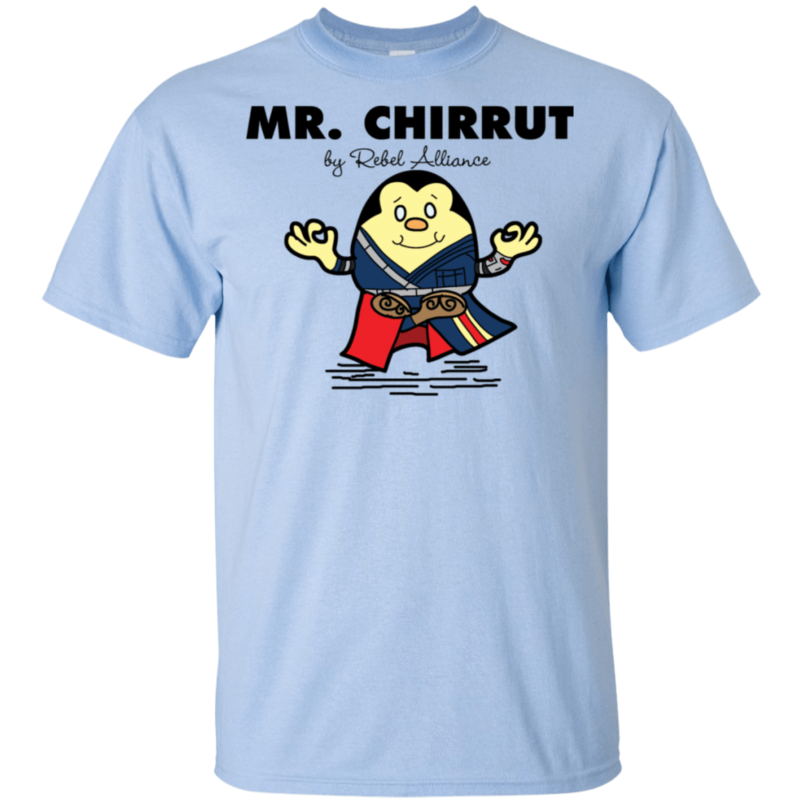 T-Shirts Light Blue / S Mr Chirrut T-Shirt