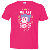 T-Shirts Hot Pink / 2T Mutant Forever Toddler Premium T-Shirt