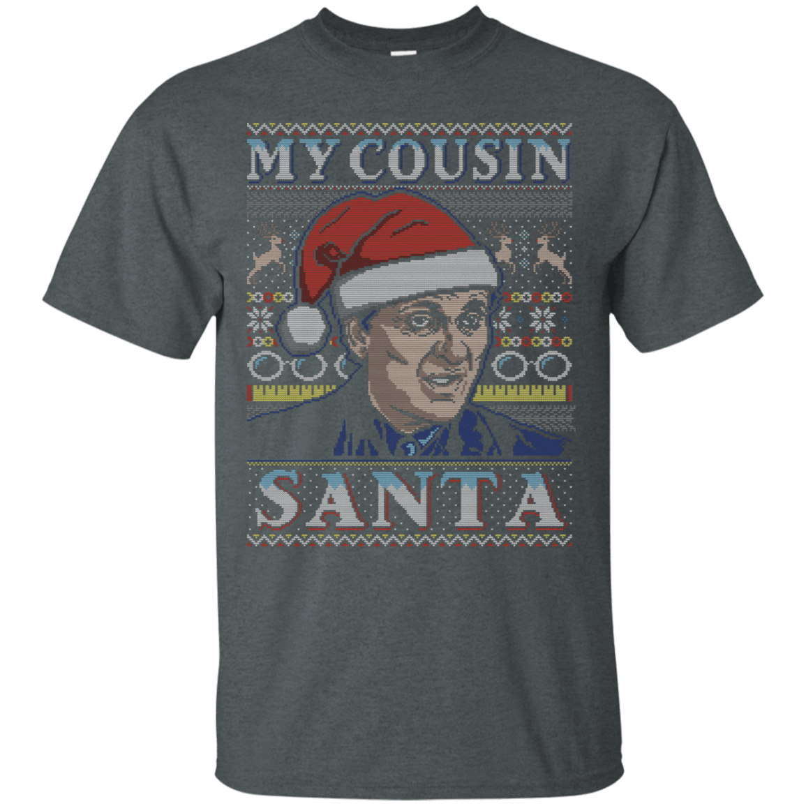 T-Shirts Dark Heather / S My Cousin Santa T-Shirt