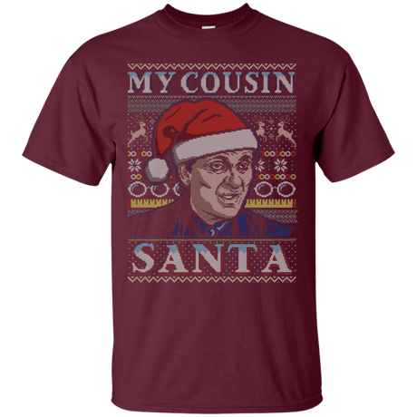 T-Shirts Maroon / S My Cousin Santa T-Shirt