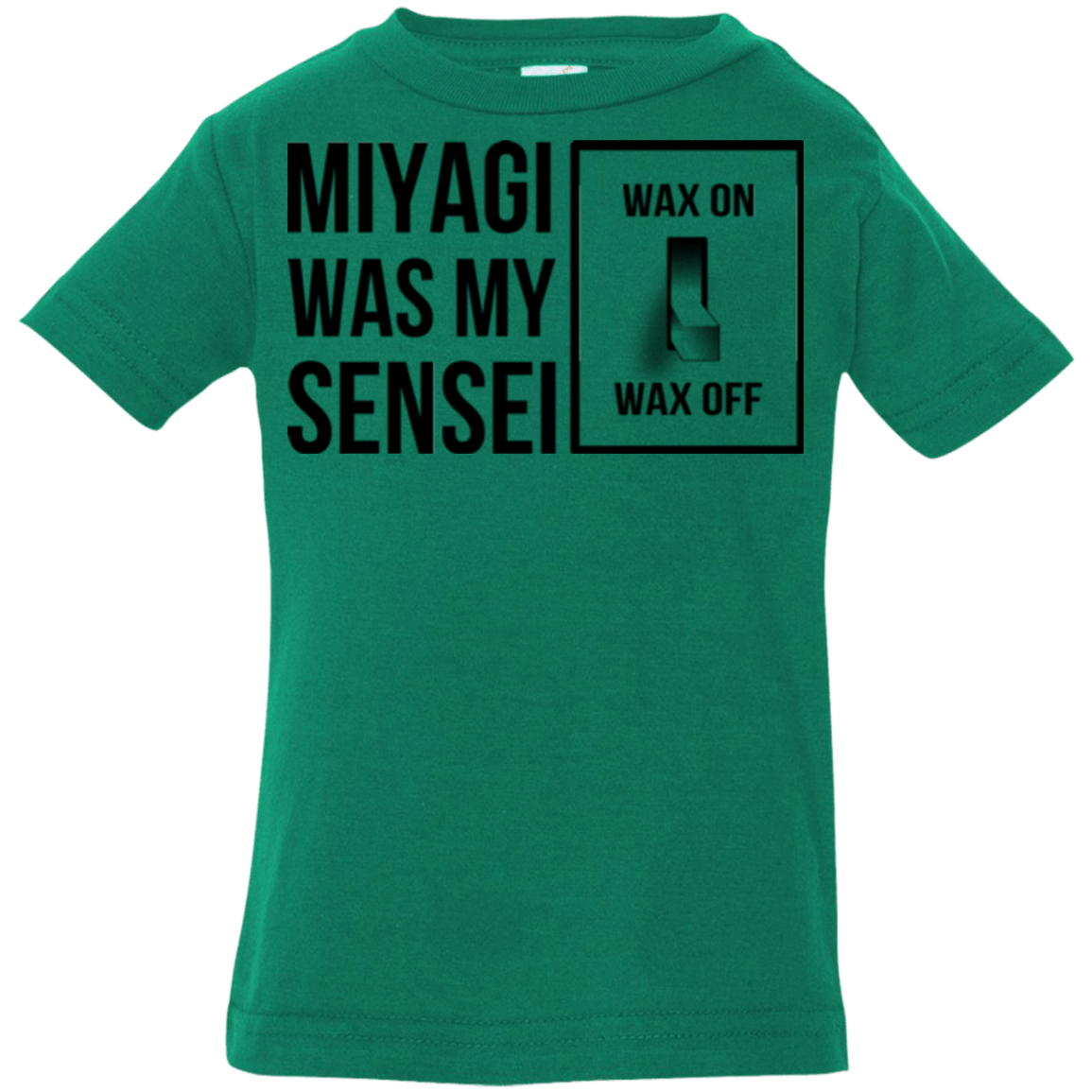 T-Shirts Kelly / 6 Months My Sensei Infant Premium T-Shirt