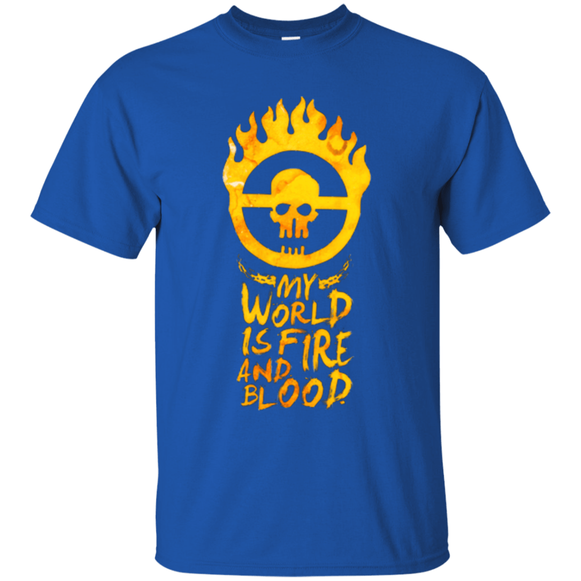 T-Shirts Royal / Small My World Is Fire T-Shirt