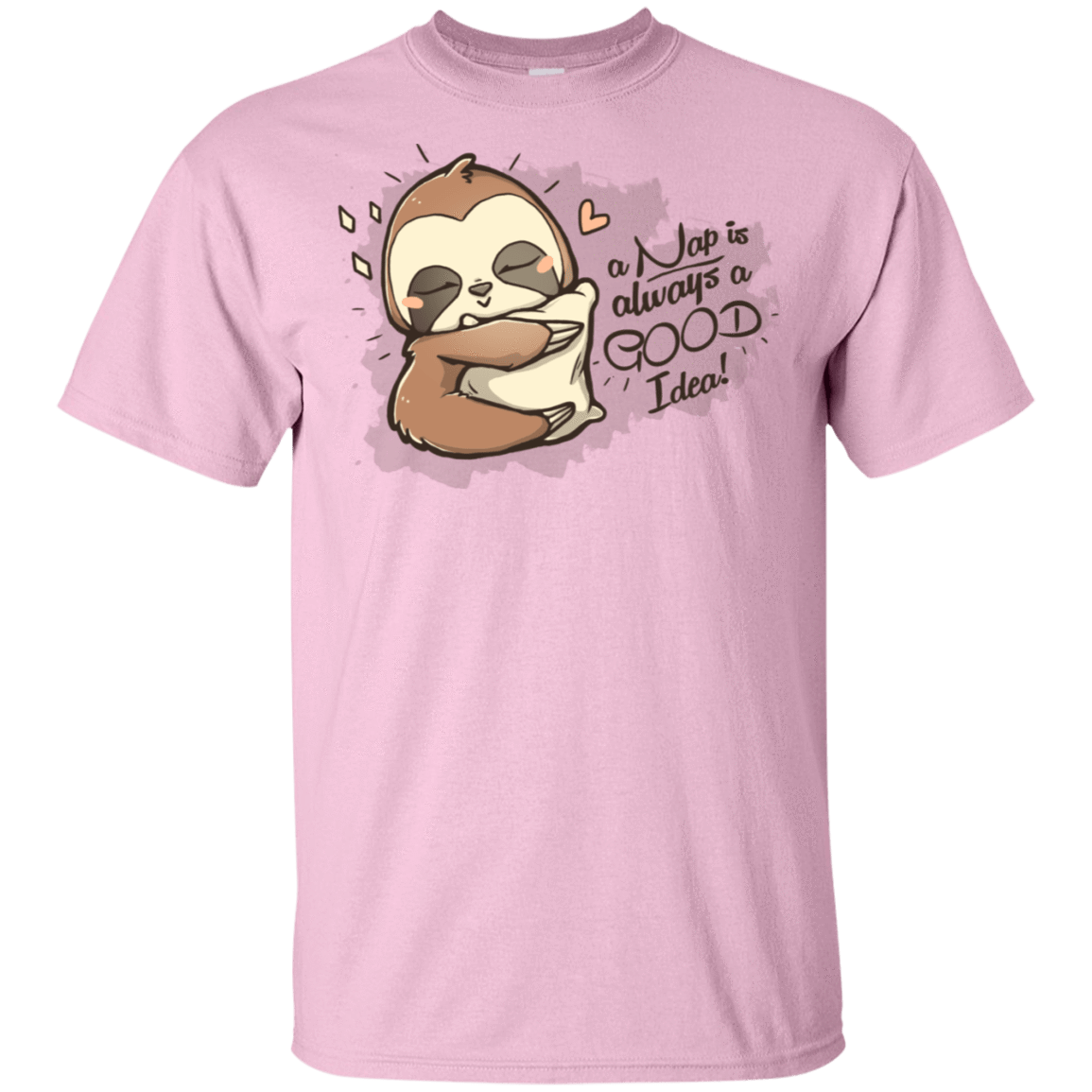 T-Shirts Light Pink / S Nap is a Good Idea T-Shirt