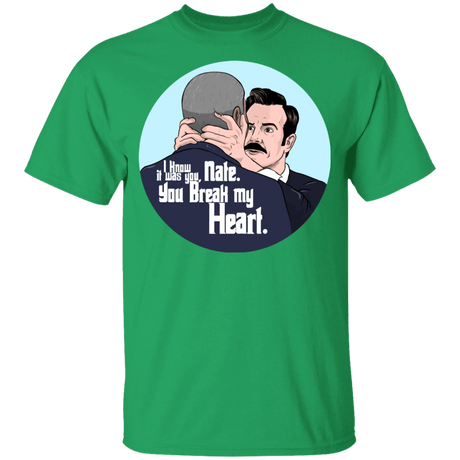 T-Shirts Irish Green / YXS Nate, You Break my Heart Youth T-Shirt