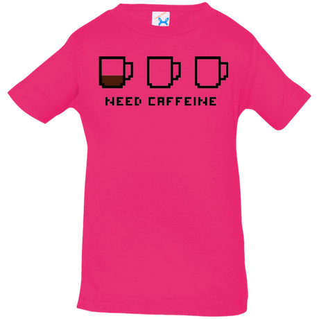 T-Shirts Hot Pink / 6 Months Need Caffeine Infant Premium T-Shirt