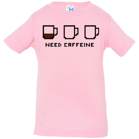 T-Shirts Pink / 6 Months Need Caffeine Infant Premium T-Shirt