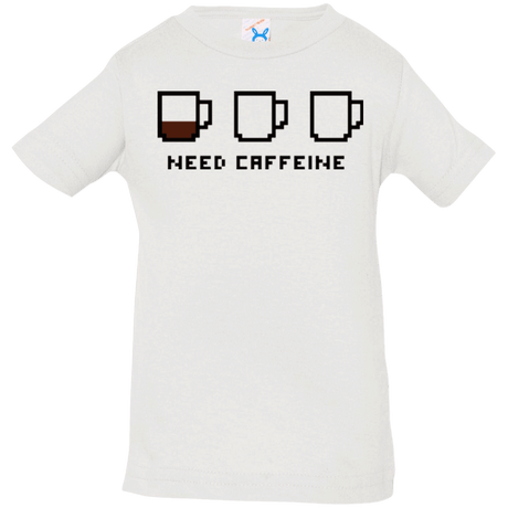 T-Shirts White / 6 Months Need Caffeine Infant Premium T-Shirt