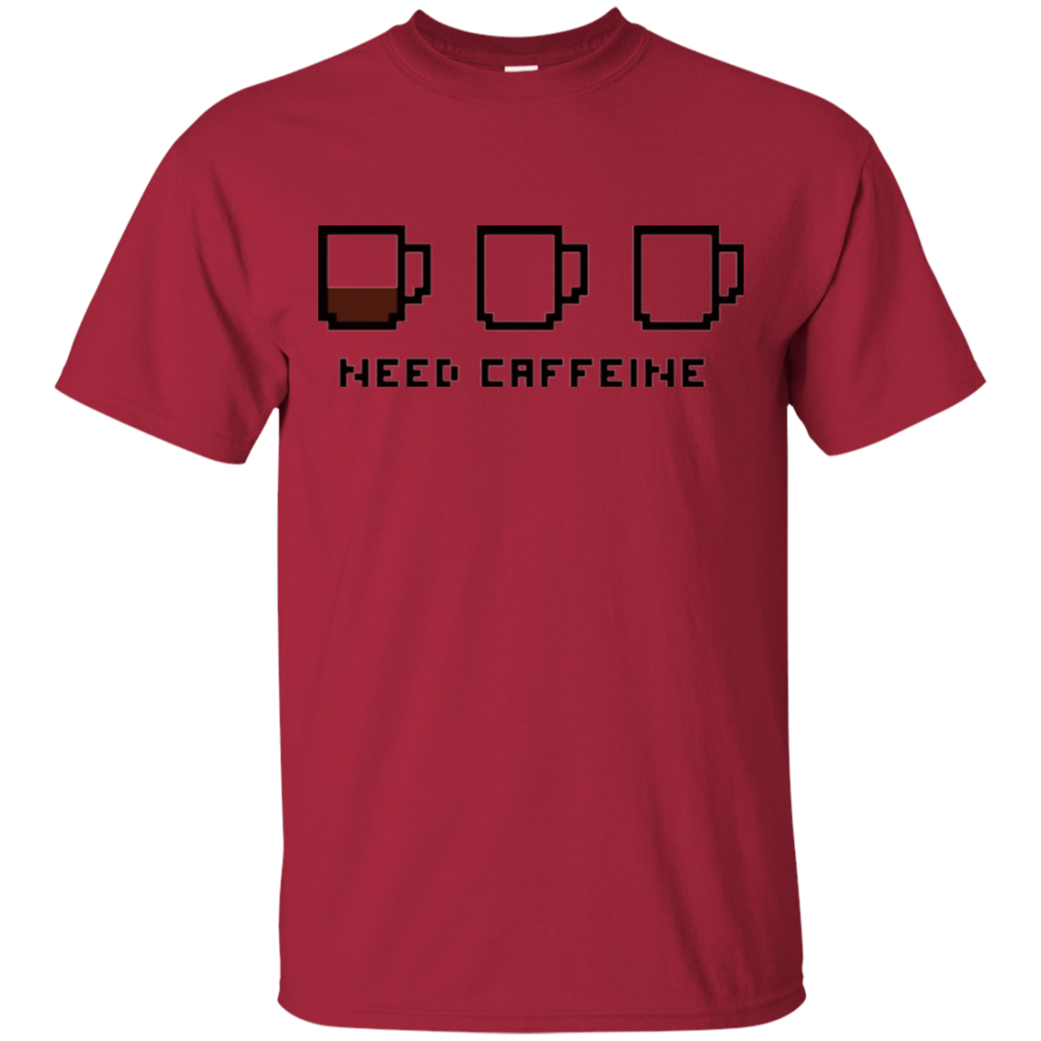 T-Shirts Cardinal / Small Need Caffeine T-Shirt