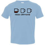 Need Caffeine Toddler Premium T-Shirt