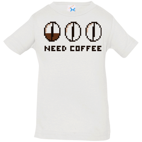 T-Shirts White / 6 Months Need Coffee Infant Premium T-Shirt