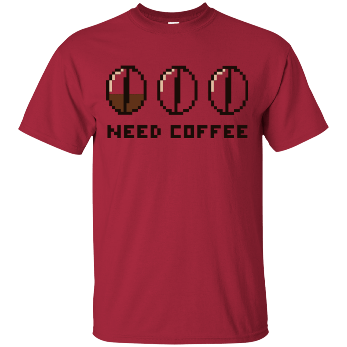 T-Shirts Cardinal / Small Need Coffee T-Shirt