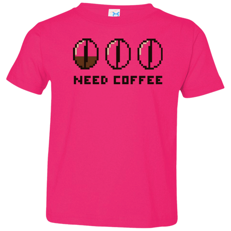 T-Shirts Hot Pink / 2T Need Coffee Toddler Premium T-Shirt