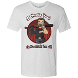 T-Shirts Heather White / Small Negan Chooses You Men's Triblend T-Shirt